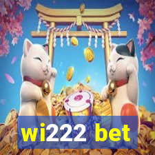 wi222 bet